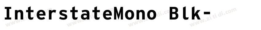 InterstateMono Blk字体转换